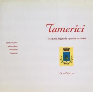TAMERICI tra storia, leggenda e piccole curiosità